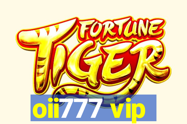 oii777 vip